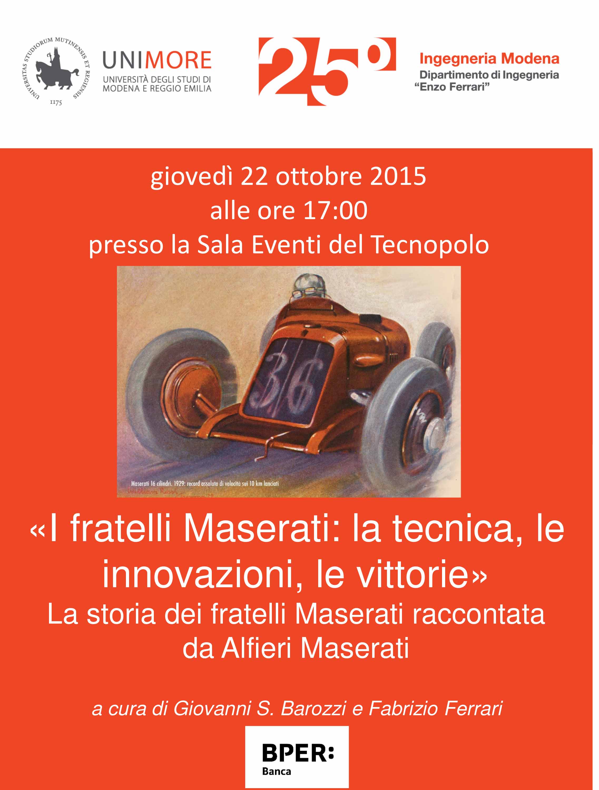 Photo of Per il ciclo di eventi dedicati al 25° di Ingegneria all’Università di Modena, il prossimo 22 ottobre l’Ing. Alfieri Maserati terrà il seminario: ” I Fratelli Maserati: la tecnica, le innovazioni, le vittorie”